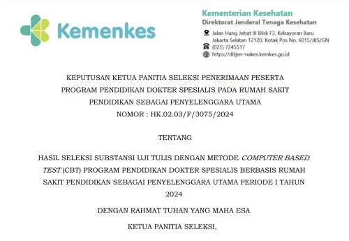 Hasil Seleksi Substansi Uji Tulis Dengan Metode CBT PPDS Berbasis Rumah Sakit Pendidikan Sebagai Penyelenggara Utama Periode I Tahun 2024