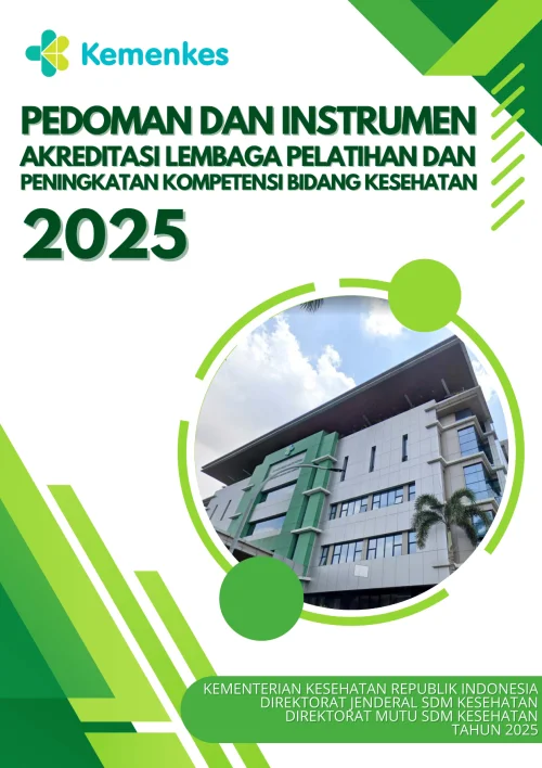 Pedoman Dan Instrumen Akreditasi Lembaga Pelatihan Dan Peningkatan Kompetensi Bidang Kesehatan 2025