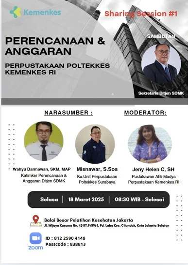Sharing Session seri #1 tahun 2025 dengan Tema “Kita Sukses Membuat Perencanaan dan Anggaran Perpustakaan Poltekkes Kemenkes RI”