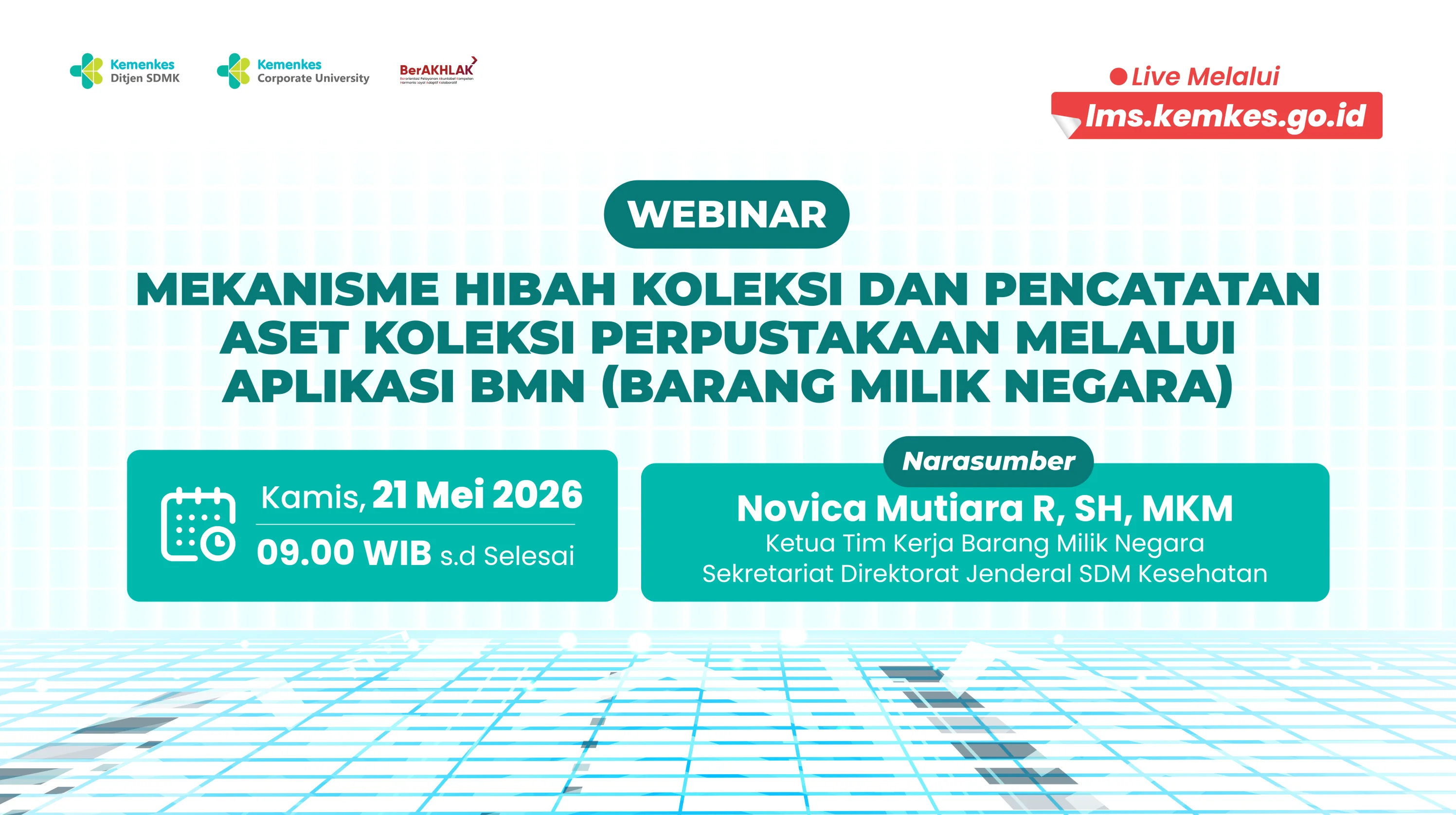 Tingkatkan Akuntabilitas Aset, Direktorat Jenderal SDM Kesehatan Gelar Webinar Tata Cara Hibah dan Pencatatan Koleksi Perpustakaan via Aplikasi BMN