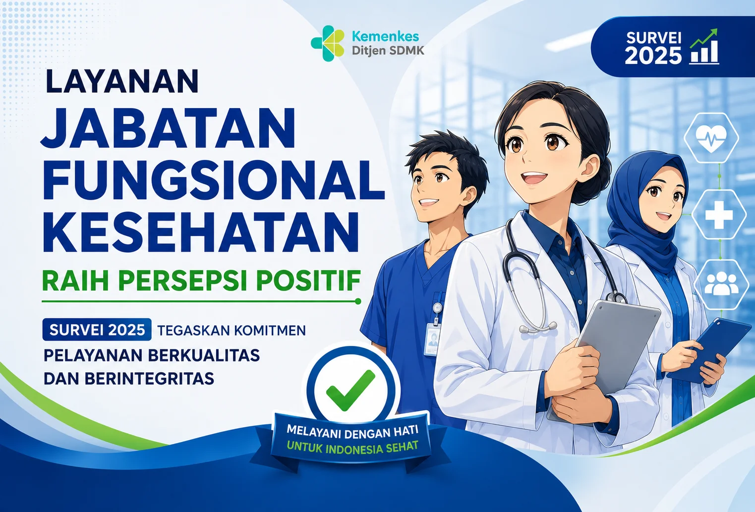 Layanan Jabatan Fungsional Kesehatan Raih Persepsi Positif, Survei 2025 Tegaskan Komitmen Pelayanan Berkualitas dan Berintegritas